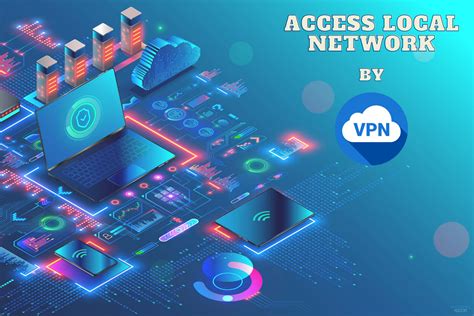 Google Vpn To Access Local Network